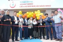GENEL SAĞLIK SİGORTASI - Aksaray'da 124'Üncü Aile Sağlığı Merkezi Açıldı