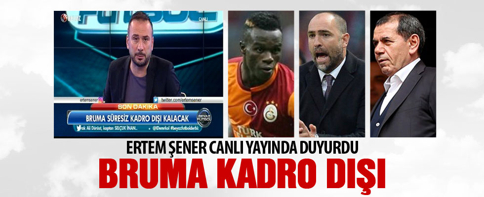 Bruma süresiz kadro dışı kaldı iddiası