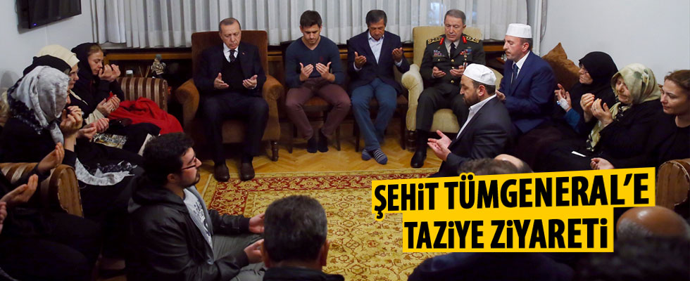 Cumhurbaşkanı Erdoğan'dan şehit tümgeneralin ailesine taziye ziyareti