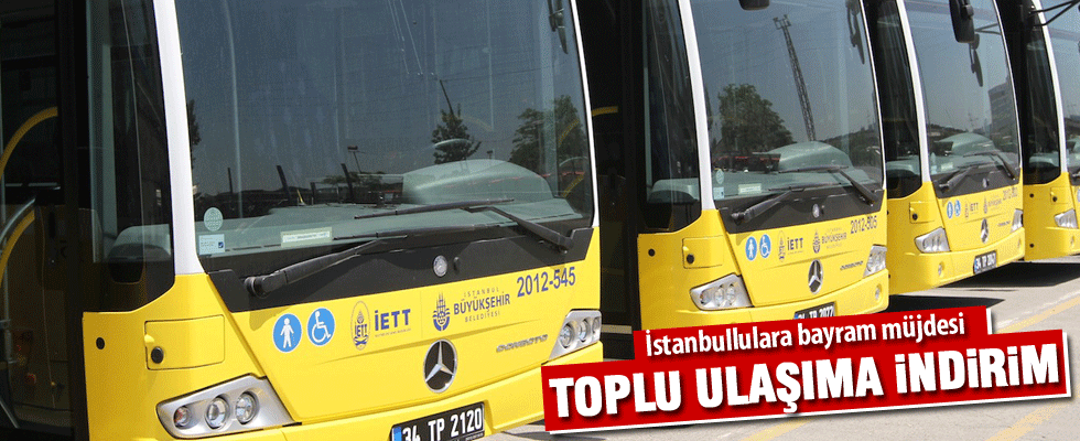 İBB'den toplu ulaşıma yüzde 50 bayram indirimi