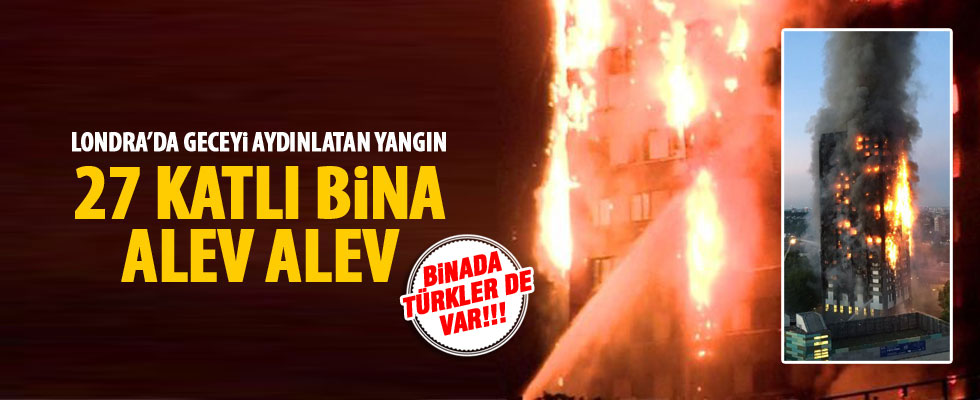 Londra'da büyük yangın: Ölü ve yaralılar var