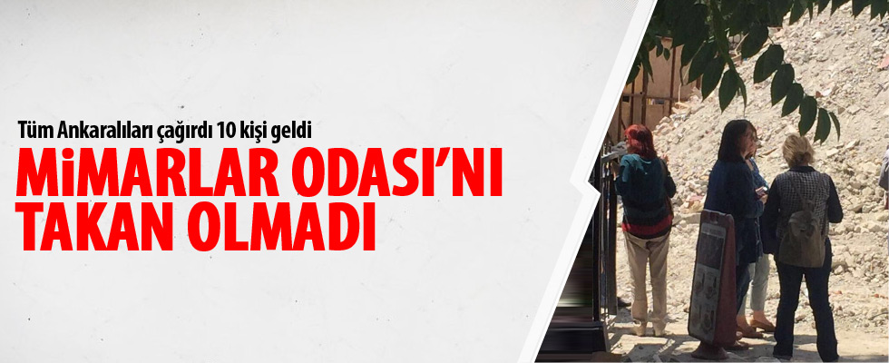 Mimarlar Odası'nın çağrısına kimse uymadı