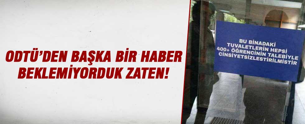 ODTÜ tuvaletlerinde kadın-erkek ayrımı kalktı