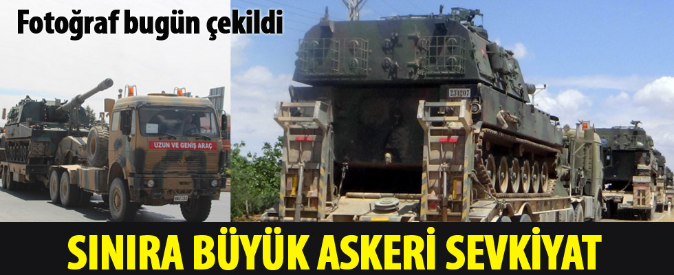 Sınıra askeri sevkıyat