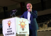 KAPATMA DAVASI - Bakan Elvan Açıklaması 'Türkiye Artık Kabuklarını Kırıp, Ayak Bağlarından Kurtuluyor'
