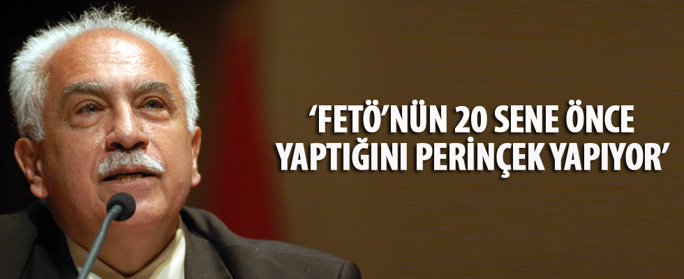 'Fethullah Gülen'in yaptığı ihaneti Doğu Perinçek de yapacak'