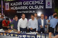 İSMAIL BILEN - Şehzadeler'de Kadir Gecesi Programı