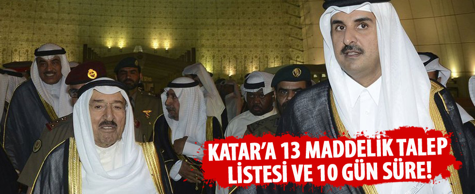 Körfez ülkelerinden Katar'a 13 maddelik talep listesi ve 10 gün süre!