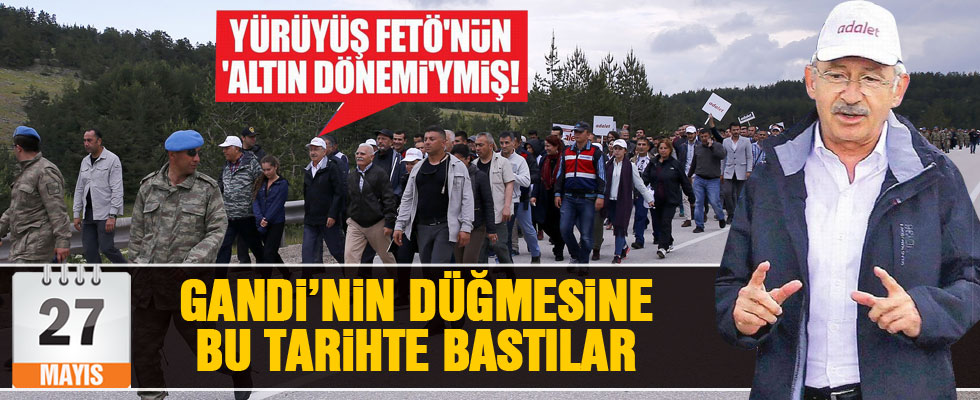 FETÖ'nün talimatıyla altın dönem yürüyüşü