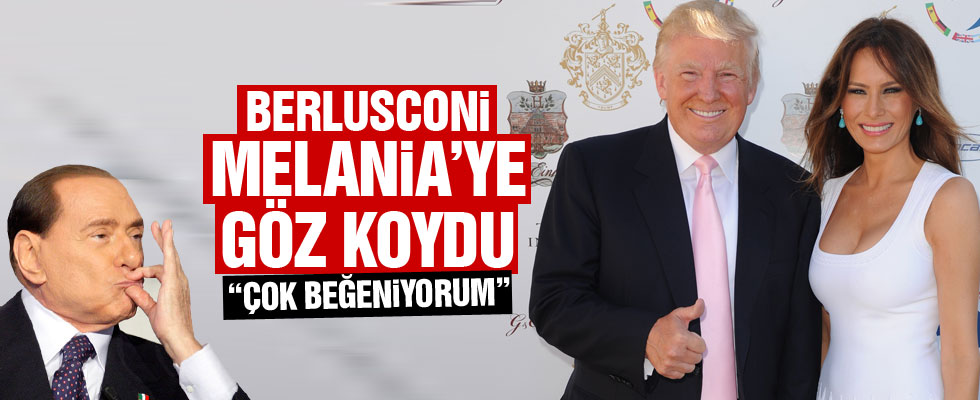 Berlusconi'den şaşırtan açıklama: Trump'ın eşi hoşuma gidiyor