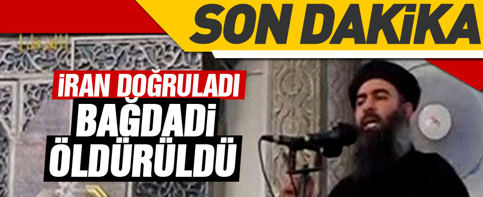 İranlı yetkililer doğruladı: Bağdadi öldürüldü