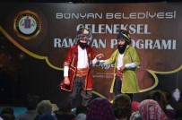 SEMAZEN - Bünyan Belediyesi Binlerce Vatandaşı Aynı İftar Sofrasında Buluşturuyor