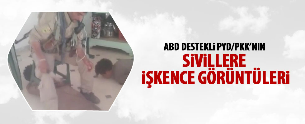 PYD/PKK'nın sivillere işkence görüntüleri ortaya çıktı