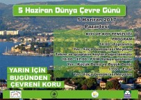 DÜNYA ÇEVRE GÜNÜ - Foça'da Çevre Temizliği Etkinliği