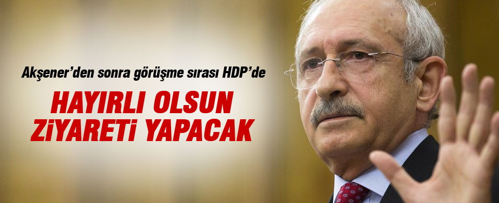 Kılıçdaroğlu, HDP Eş Genel Başkanı ile görüşecek