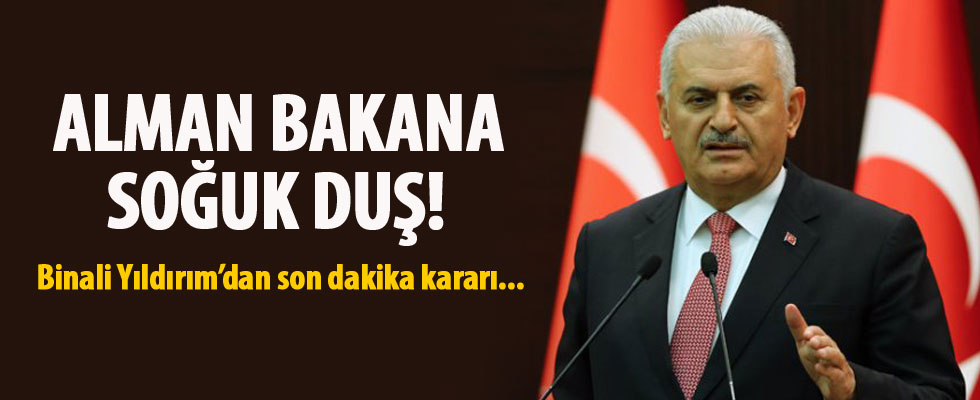 Başbakan Yıldırım, Almanya Dışişleri Bakanı ile görüşmesini iptal etti