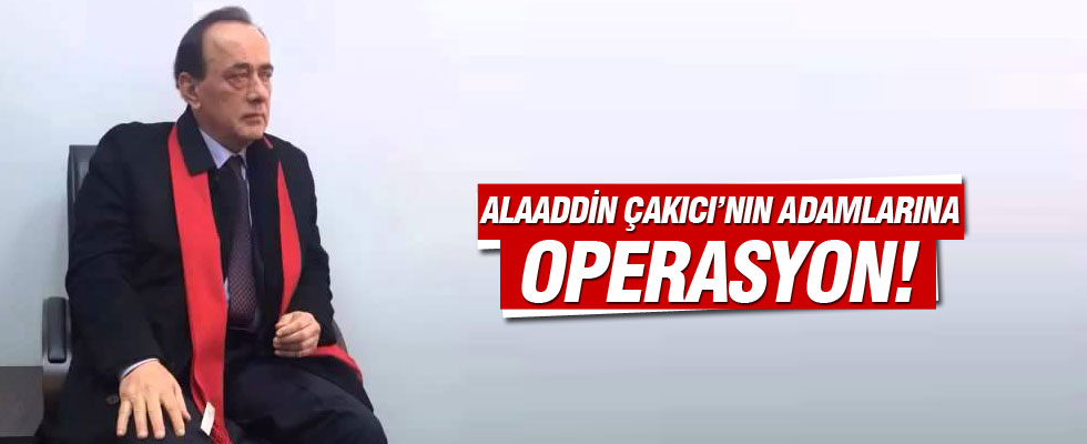 Çakıcı'nın elebaşı olduğu örgütün üyelerine operasyon