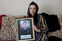 BENCILLIK - Şehit Pilot Üsteğmenin Eşi Açıklaması 'Yine Olsa Yine Onunla Evlenirdim'