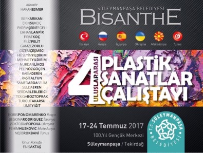 4. Bisanthe Plastik Sanatlar Çalıştayı 17 Temmuz'da Başlıyor