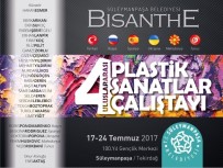 ÜMİT YİĞİT - 4. Bisanthe Plastik Sanatlar Çalıştayı 17 Temmuz'da Başlıyor