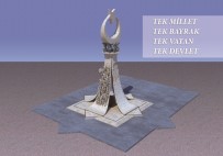 Cumhurbaşkanlığı Külliyesi Önüne 15 Temmuz Anıtı