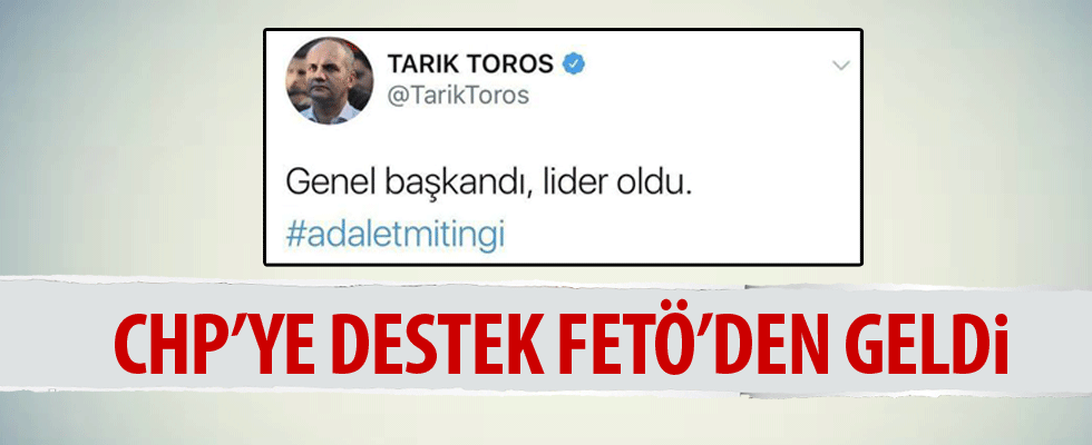 FETÖ'cü Toros'tan Kılıçdaroğlu'na destek