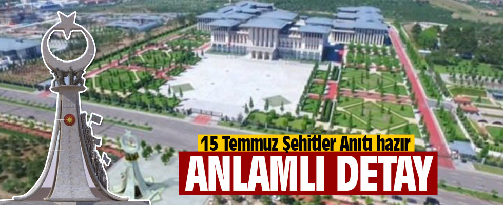 İstanbul ve Ankara'ya '15 Temmuz Şehitler Abidesi Anıtı' açılacak