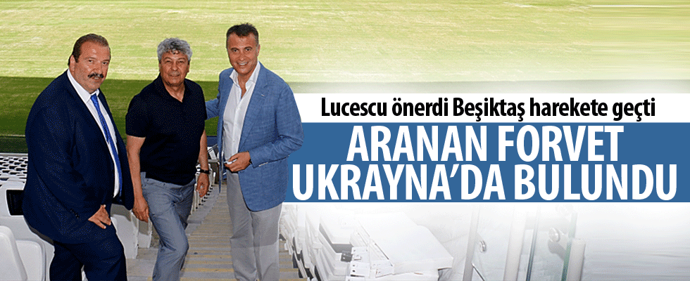 Lucescu'dan Beşiktaş'a forvet önerisi
