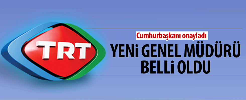 TRT'nin yeni Genel Müdürü belli oldu