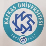 KAFKAS ÜNİVERSİTESİ - Kafkas Üniversitesi Yeni Logosuyla 25. Yılında