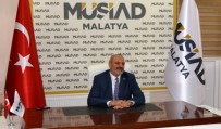 DARBE PLANI - MÜSİAD Malatya Şube Başkanı Kalan Açıklaması