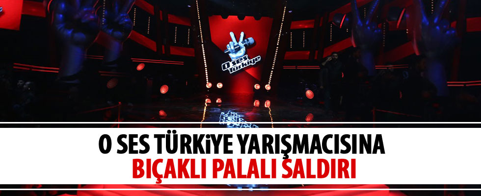 'O Ses Türkiye' yarışmacısına saldırı