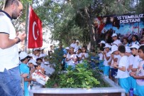 KÜÇÜKÇEKMECE BELEDİYESİ - Öğrenciler 15 Temmuz Şehitlerini Unutmadı