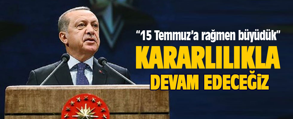 'Yolumuza kararlılıkla devam edeceğiz'