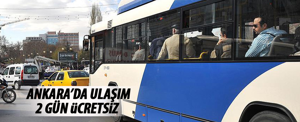 Ankara'da ulaşım 2 gün ücretsiz