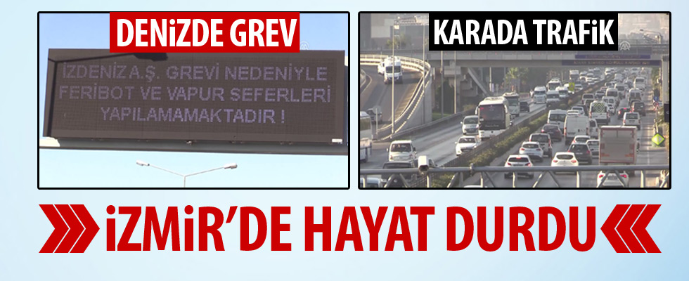 İZDENİZ'deki grev İzmir trafiğini kilitledi