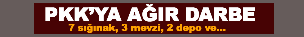 PKK'ya ağır darbe: 7 sığınak, 3 mevzi ve 2 depo