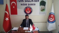 TÜRK SAĞLıK SEN - Kamu-Sen Niğde İl Başkanı Adnan Özer Açıklaması