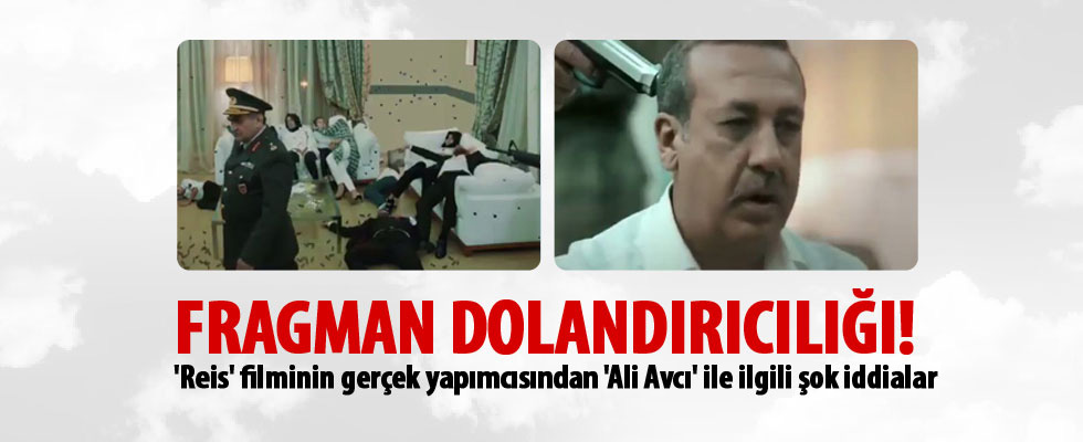 'Reis' filminin yapımcısından 'Ali Avcı' ile ilgili şok iddialar!