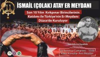 BAŞPEHLİVAN - Düzce Güreş Alının İsmi İsmail Atay Er Meydanı Olacak
