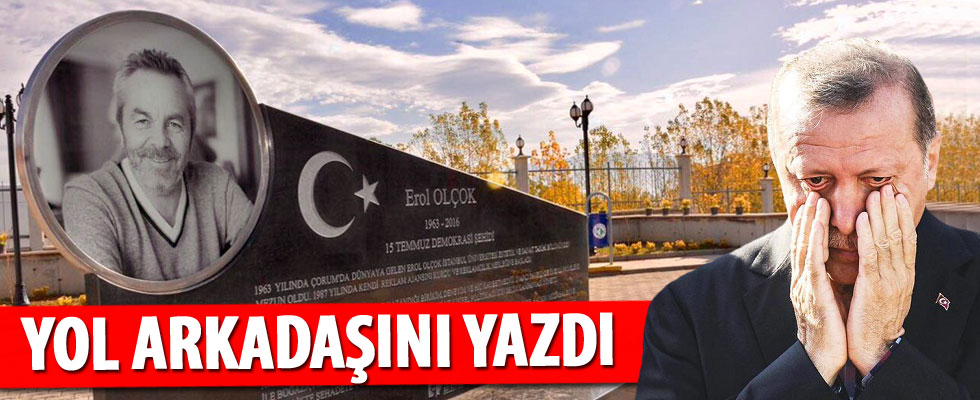 Erdoğan yol arkadaşını yazdı