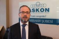 KABİNE DEĞİŞİKLİĞİ - ASKON Diyarbakır Şube Başkanı Aydın Altaç Açıklaması