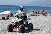 KONYAALTI SAHİLİ - Antalya Sahilleri ATV Motorlu Polis Timleri'ne Emanet