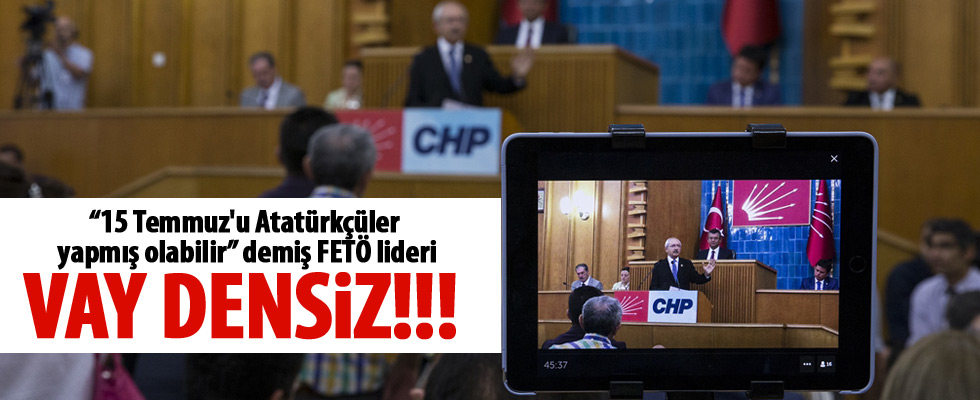 Kılıçdaroğlu'ndan FETÖ lideri Gülen'e: Densiz