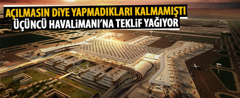 'Üçüncü Havaliman'ının kiralanabilir alanlarına teklif yağıyor'