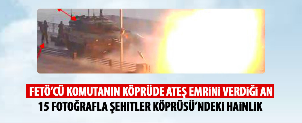 15 Temmuz Şehitler Köprüsü iddianamesinin detayları