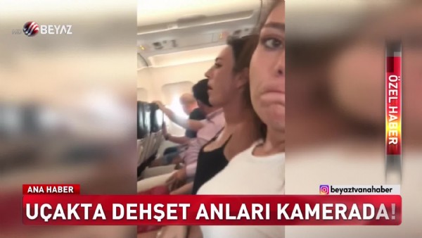 Uçakta dehşet anları kamerada
