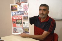 DİYABET HASTASI - Diyabet Hastası Gazeteciden 'Diyabet' Gazetesi