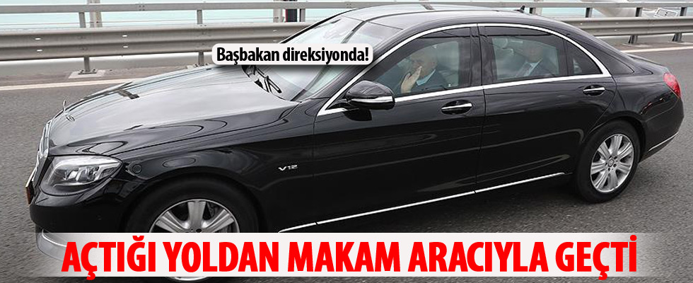 Başbakan Yıldırım, açtığı yoldan makam aracıyla geçti
