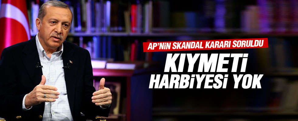 Cumhurbaşkanı Erdoğan: 'AP'nin kararı bizi bağlamaz'